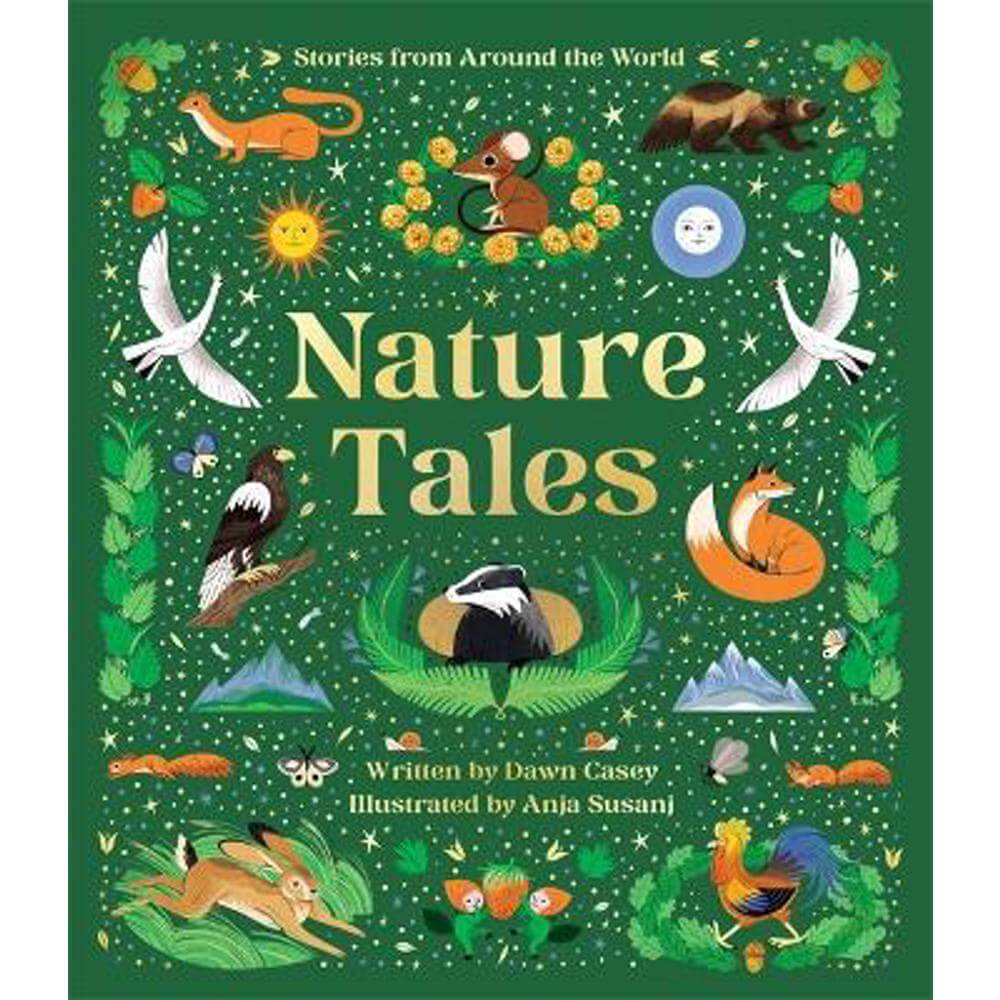 Nature Tales: An Anthology of Seasonal Stories from Around the World (Hardback) - Dawn Casey